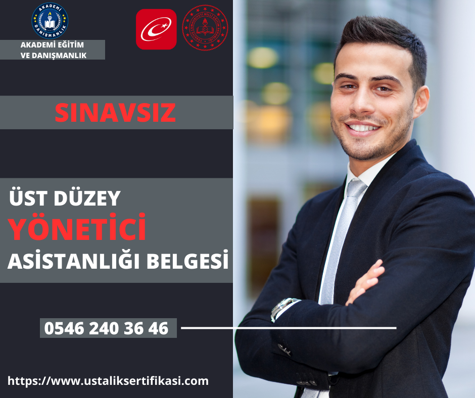 ÜST DÜZEY YÖNETİCİ ASİSTANLİĞİ BELGESİ